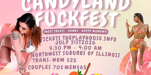 THEPLAYHOUSE PRESENTS CANDYLAND FXCXFEST