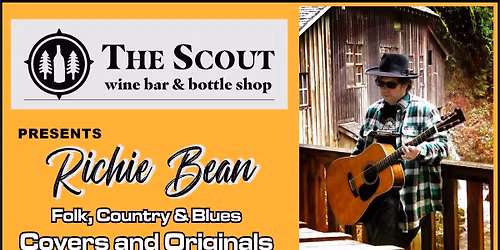 Richie Bean Solo @ the Scout Wine Bar — 25 NE 3rd St, Gresham, OR 97030-7401, United States