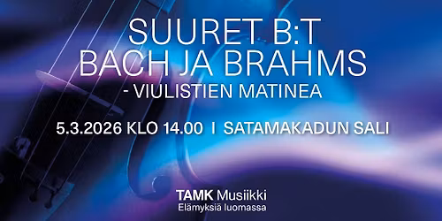 Suuret B:t. Bach ja Brahms - viulistien matinea