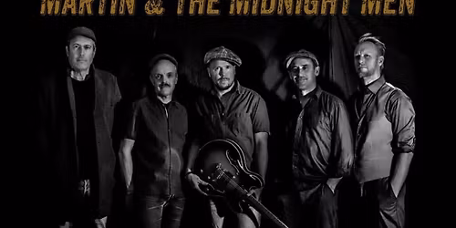 MARTIN & THE MIDNIGHT MEN LIVE @DOGBARUPPSALA