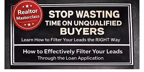 How to Effectively Filter Your Leads Through the Loan Application