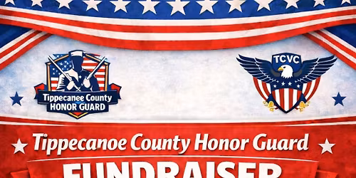 Tippecanoe County Honor Guard Fundraiser 