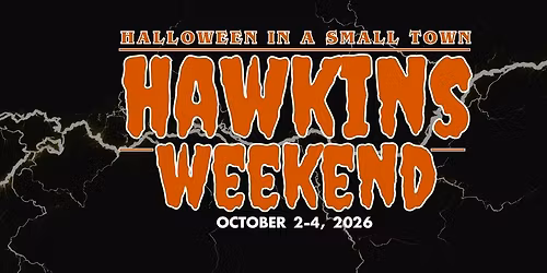 Hawkins Weekend 2026 \ud83c\udf83