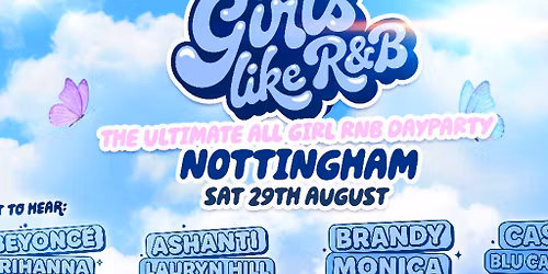Girls Like R&B x Binks Yard Nottingham