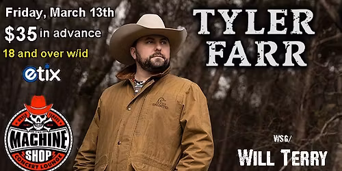 TYLER FARR at The Machine Shop