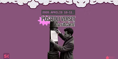 SK\u3008 Posztolj verset az utc\u00e1ra! [SZEGED]
