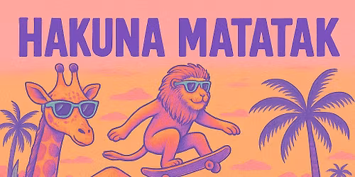 HAKUNA MATATAK - Les Lionceaux au SLAM SKATEBAR