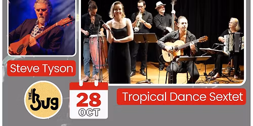 The BUg - Steve Tyson, Tropical Dance Sextet