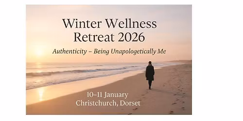 Winter Wellness Retreat 2026 \u2013 \u201cAuthenticity: Being Unapologetically Me\u201d