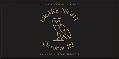 Drake Night, hosted by HBS AASU & Canadian Club