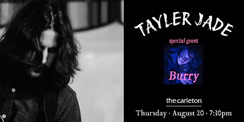 Tayler Jade w\/ Burry Live at The Carleton