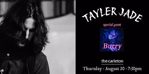 Tayler Jade w\/ Burry Live at The Carleton