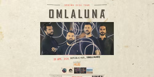 om la lun\u0103 \u2500\u2500 SPRING '26 TOUR \u2502 Republic HUB, Tg. Mures \u2022 25 apr