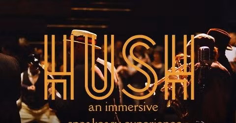 HUSH: An Immersive Speakeasy Experience