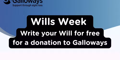 Galloways: Wills Week - 16 - 22 March