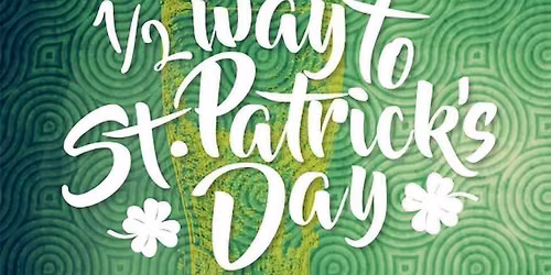 Halfway to St. Patrick\u2019s Day Party! \u2618\ufe0f
