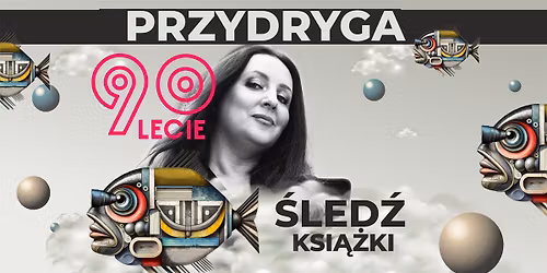 Ewa Przydryga. Spotkanie autorskie #CzytanieW\u015amietanie