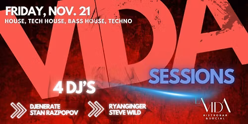 Vida Sessions - 4 DJ's, One Night, Upper Level