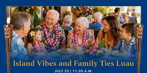 Island Vibes and Family Ties Luau