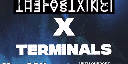 The Last Vinci x Terminals - Co-Headline UK Tour