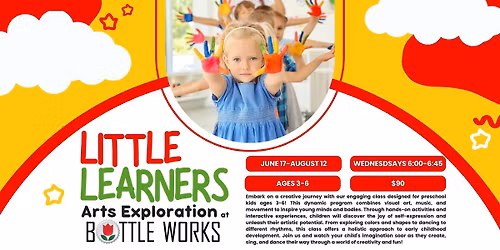 Little Learners Arts Exploration at Bottle Works