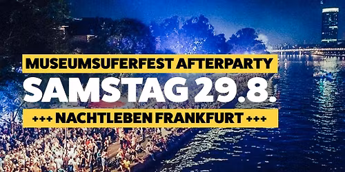 MUF Afterparty - Die Party nach dem Museumsuferfest