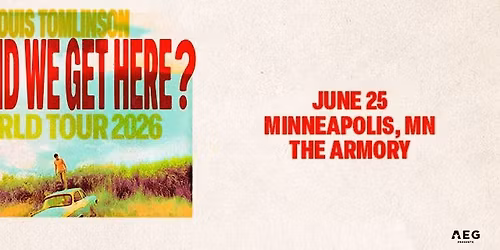 Louis Tomlinson - How Did We Get Here? World Tour - LIVE at The Armory