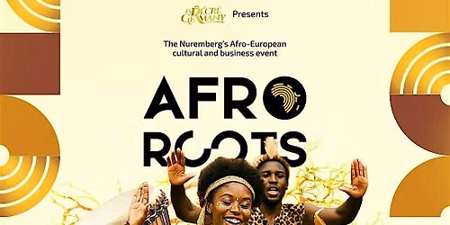 AFRO ROOTS N\u00dcRNBERG 2026