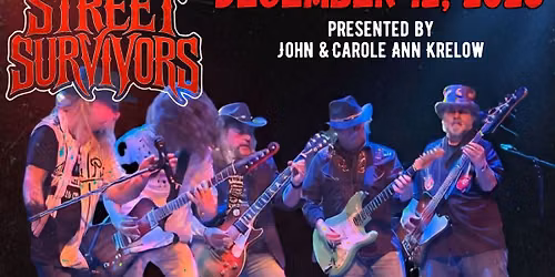 Street Survivors - Back Again! Presented By John & Carole Ann Krelow
