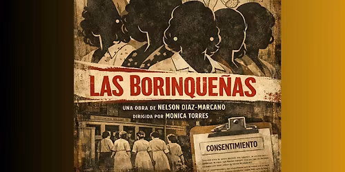 Las Borinque\u00f1as by Nelson Diaz Marcao, directed by Monica Torres