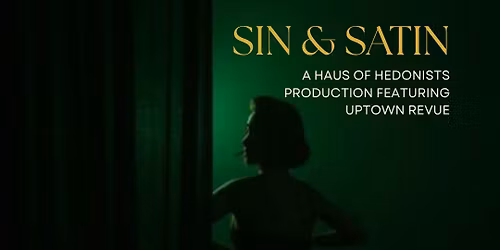 SIN & SATIN: THE GREEN ROOM, where the real show happens!
