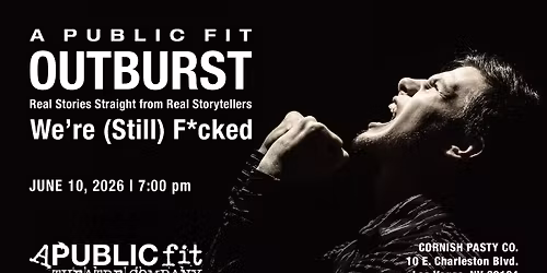 "The Outburst: We're (Still) F*cked" at Fallout Fringe Fest