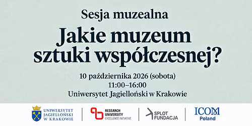  Sesja muzealna | Jakie muzeum sztuki wsp\u00f3\u0142czesnej?