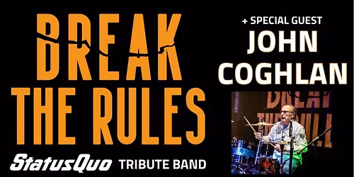 Break The Rules - Witney Corn Exchange (Special guest John Coghlan)