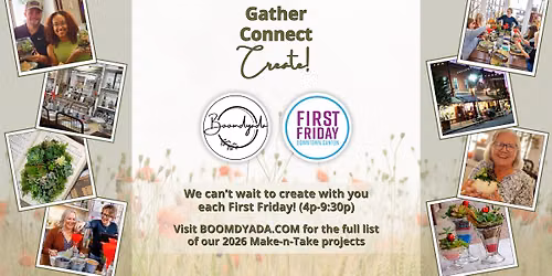 Canton First Friday Make-N-Takes at BOOMDYADA 4p-9:30p