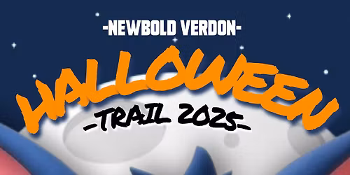 NEWBOLD VERDON - HALLOWEEN TRAIL 2025