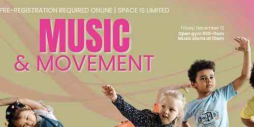 OPEN GYM featuring MUSIC & MOVEMENT