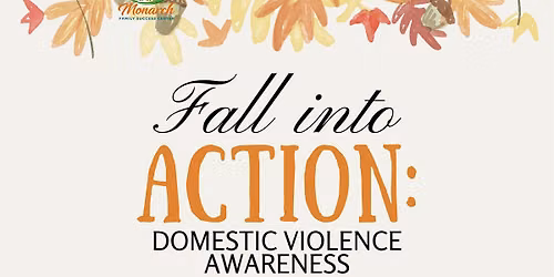 Fall into ACTION: Domestic Violence Awareness