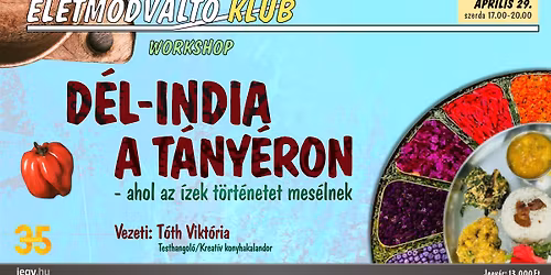 D\u00e9l-India a t\u00e1ny\u00e9ron - workshop \u00c9letm\u00f3dv\u00e1lt\u00f3 Klub