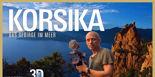 3D-Show ,,Korsika Das Gebirge im Meer"
