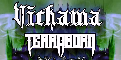 Vichama, Terraborn, Great Mother & Chugzilla @ The Charles Dickens Worthing