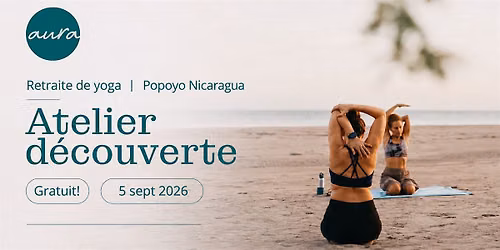 S\u00e9ance d\u2019information gratuite \u2013 Retraite de Yoga \u2013 Nicaragua