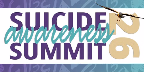 Suicide Awareness Summit 2026