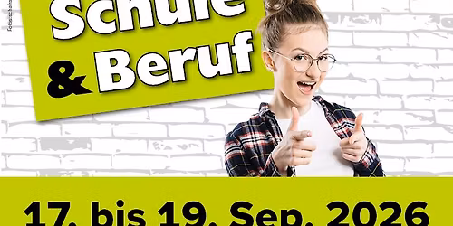 SCHULE & BERUF 2026 - Fachmesse f\u00fcr Aus- und Weiterbildung