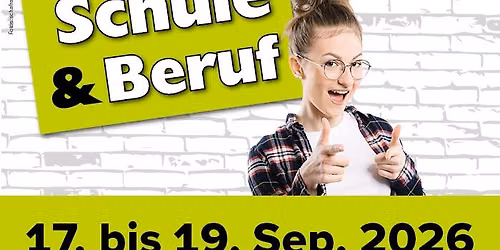 SCHULE & BERUF 2026 - Fachmesse f\u00fcr Aus- und Weiterbildung