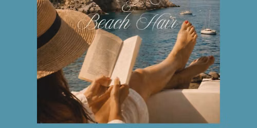 Beach Reads & Beach Hair with Rooted Salon!