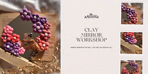 Clay Mirror Workshop