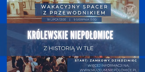 Kr\u00f3lewskie Niepo\u0142omice z histori\u0105 w tle. Wakacyjny spacer.