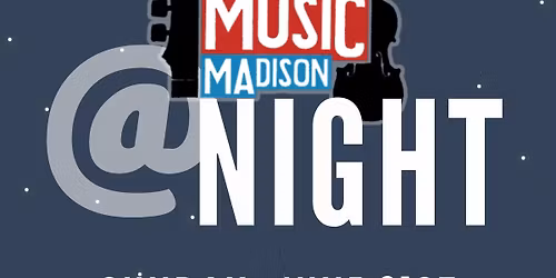 Make Music Madison @ Night
