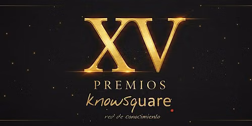 XV Premios KnowSquare